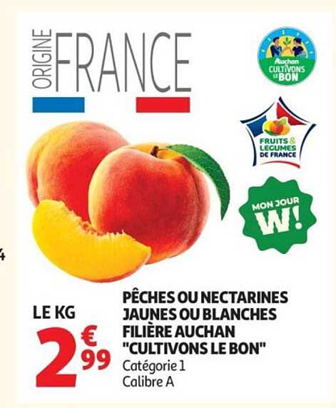 PÊCHES OU NECTARINES JAUNES OU BLANCHES FILIÈRE AUCHAN "CULTIVONS LE BON"