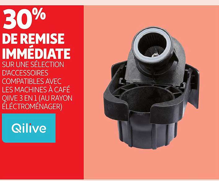 30% DE REMISE IMMINENTE SUR UNE SÉLECTION D'ACCESSOIRES COMPATIBLES AVEC LES MACHINES À CAFÉ QILIVE 3 EN 1