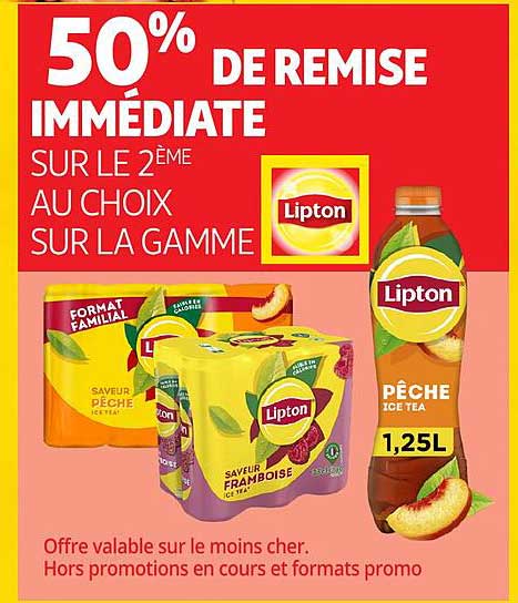 50% DE REMISE IMMÉDIATE SUR LE 2ÈME AU CHOIX SUR LA GAMME Lipton