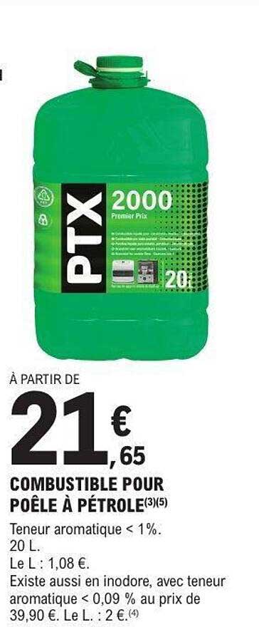 À PARTIR DE 21 € 65 COMBUSTIBLE POUR POÊLE À PÉTROLE