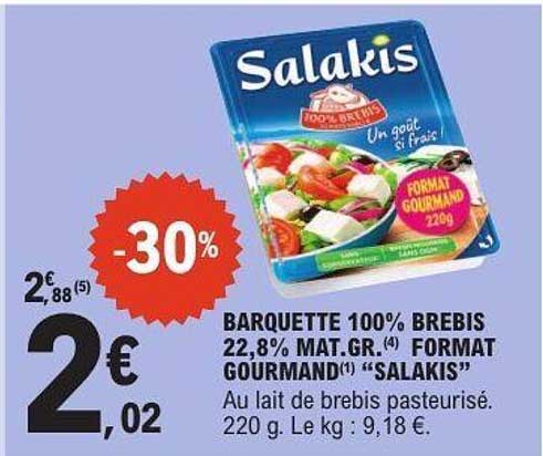 BARQUETTE 100% BREBIS 22,8% MAT.GR. FORMAT GOURMAND "SALAKIS"