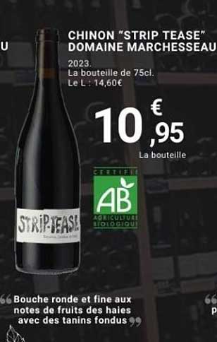 CHINON “STRIP TEASE” DOMAINE MARCHESSEAU