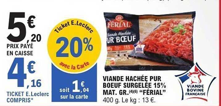 Viande hachée pur bœuf surgelée 15% MAT. GR. (4/6) "Férial"