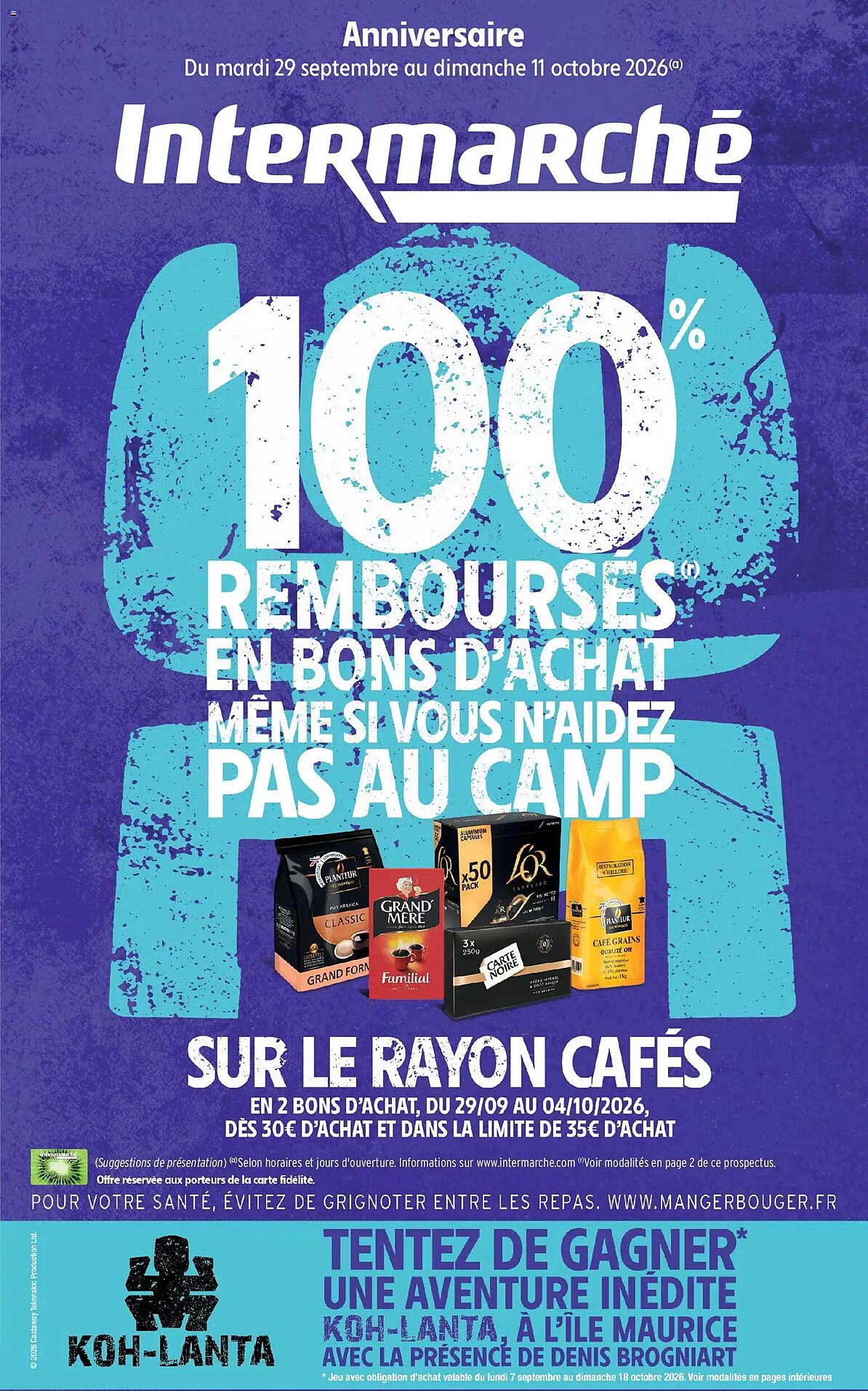 100% REMBOURSÉS EN BONS D’ACHAT MÊME SI VOUS N’AIDEZ PAS AU CAMP