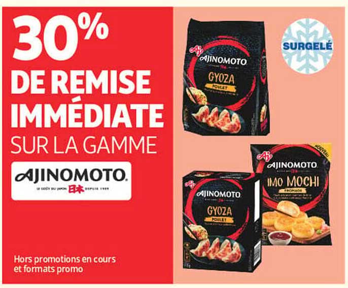 30% DE REMISE IMMÉDIATE SUR LA GAMME AJINOMOTO