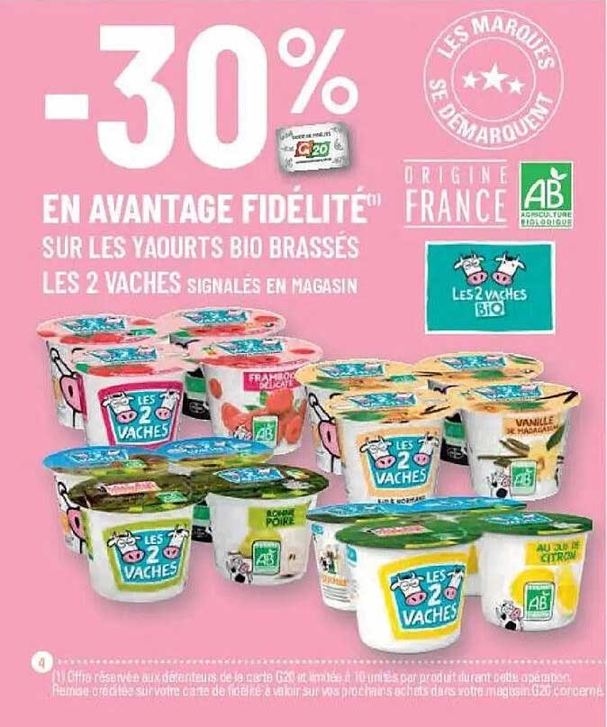 -30% EN AVANTAGE FIDÉLITÉ SUR LES YAOURTS BIO BRASSÉS LES 2 VACHES SIGNALÉS EN MAGASIN