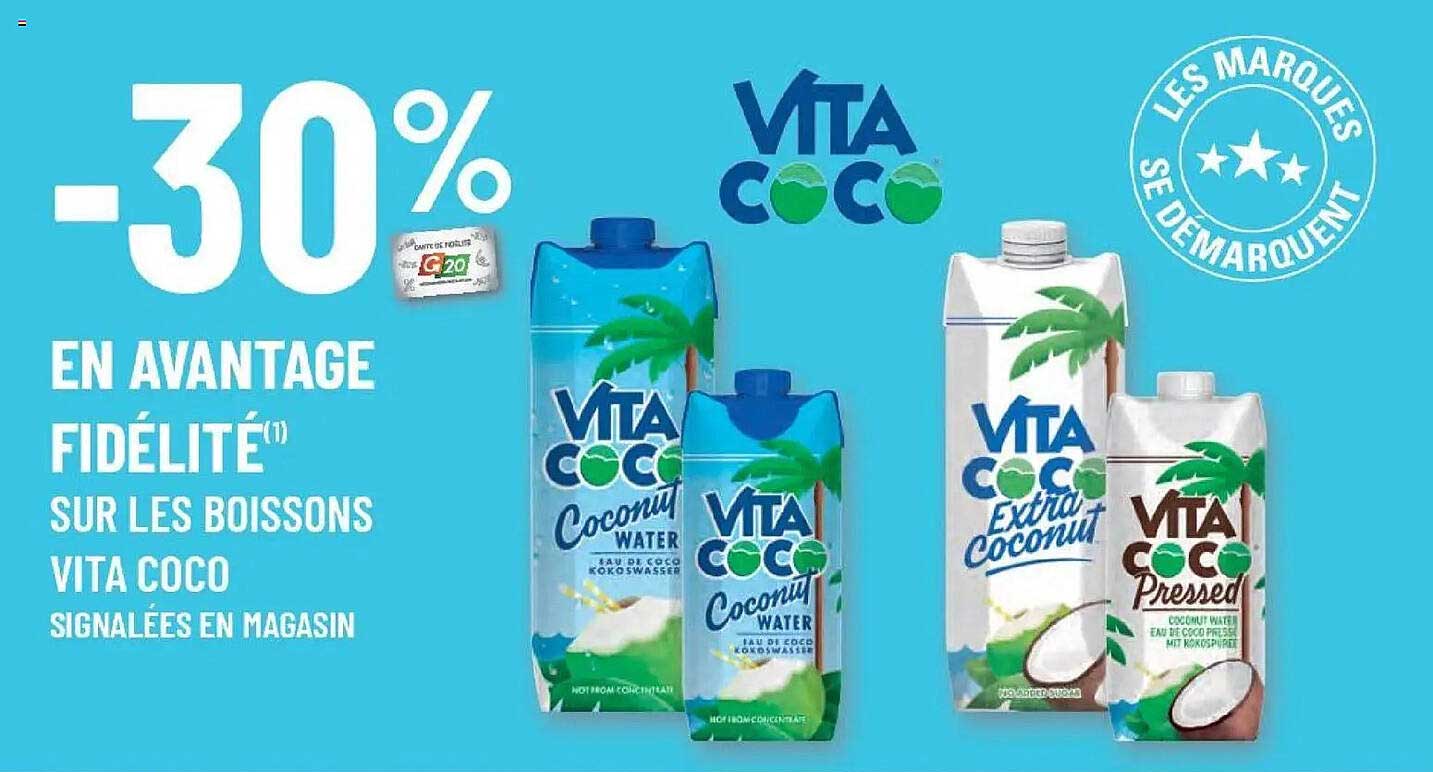 -30% EN AVANTAGE FIDÉLITÉ(1) SUR LES BOISSONS VITA COCO SIGNALÉES EN MAGASIN