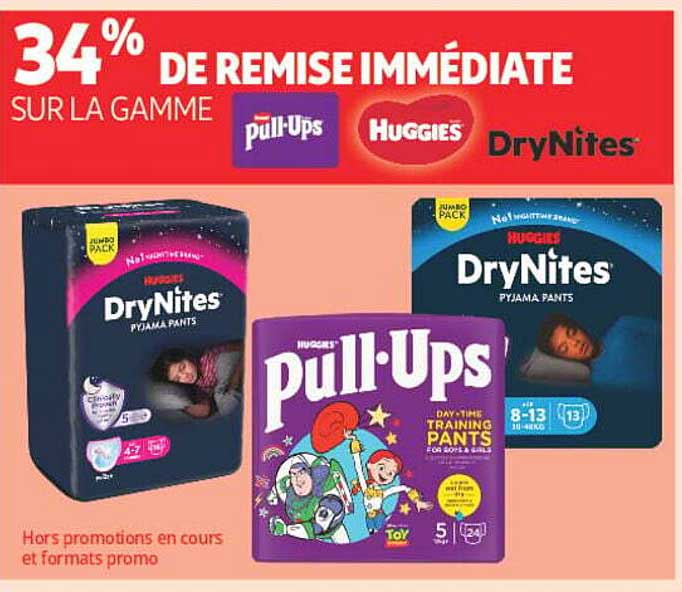 34% DE REMISE IMMÉDIATE SUR LA GAMME pull-ups HUGGIES DryNites