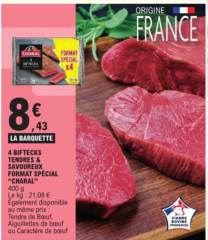 4 BIFECKS TENDRES & SAVOUREUX FORMAT SPÉCIAL “CHARAL”