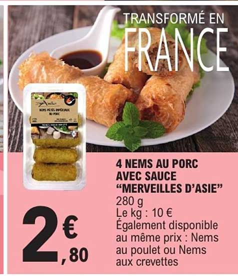 4 NEMS AU PORC AVEC SAUCE “MERVEILLES D’ASIE”