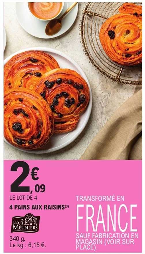 4 PAINS AUX RAISINS