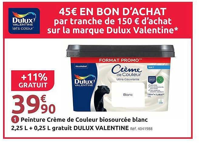 45€ EN BON D'ACHAT par tranche de 150 € d'achat sur la marque Dulux Valentine*