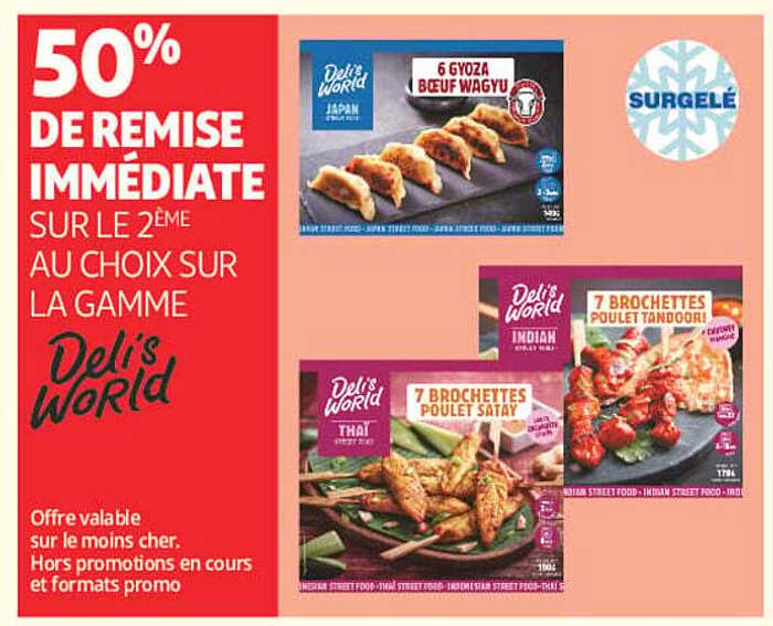 50% DE REMISE IMMÉDIATE SUR LE 2ÈME AU CHOIX SUR LA GAMME Deli's World