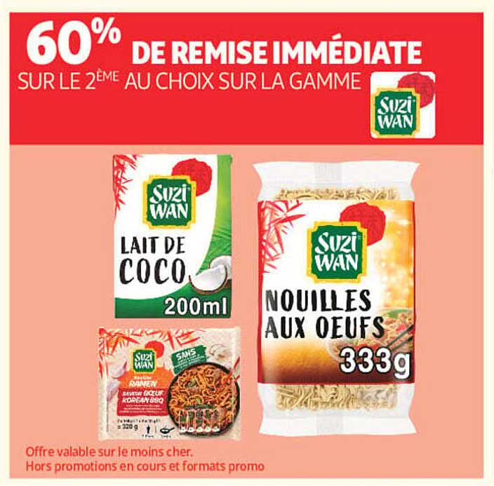 60% DE REMISE IMMÉDIATE SUR LE 2ÈME AU CHOIX SUR LA GAMME