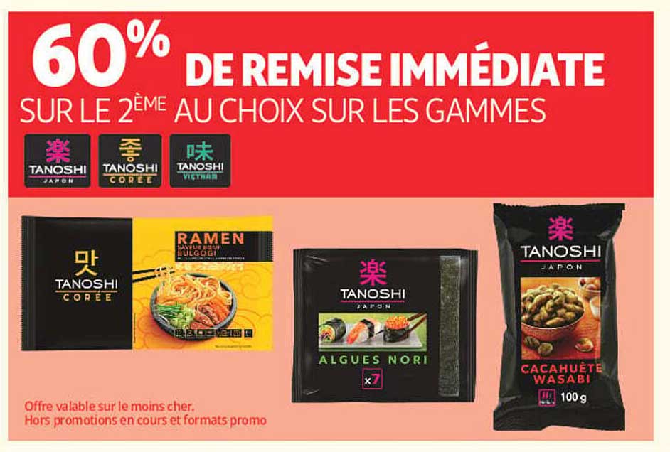 60% DE REMISE IMMÉDIATE SUR LE 2ÈME AU CHOIX SUR LES GAMMES