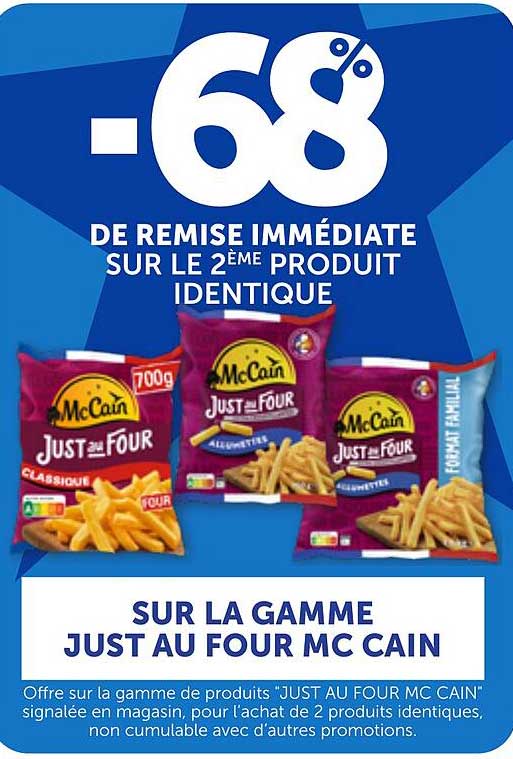 -68 DE REMISE IMMÉDIATE SUR LE 2ÈME PRODUIT IDENTIQUE