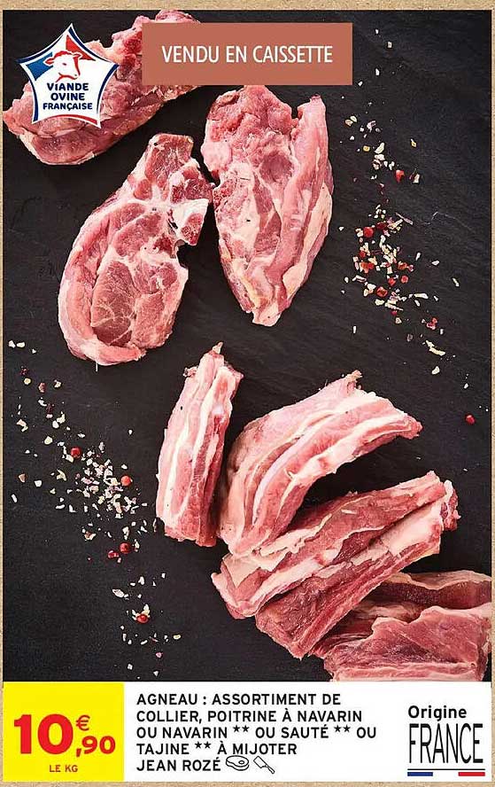 AGNEAU : ASSORTIMENT DE COLLIER, POITRINE À NAVARIN OU NAVARIN ** OU SAUTÉ ** OU TAJINE ** À MIJOTER JEAN ROZÉ