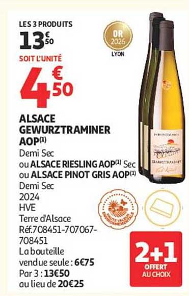 ALSACE GEWURZTRAMINER AOP(1) Demi Sec ou ALSACE RIESLING AOP(1) Sec ou ALSACE PINOT GRIS AOP(1) Demi Sec
