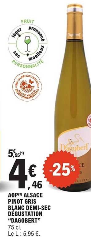 AOP ALSACE PINOT GRIS BLANC DEMI-SEC DÉGUSTATION “DAGOBERT”