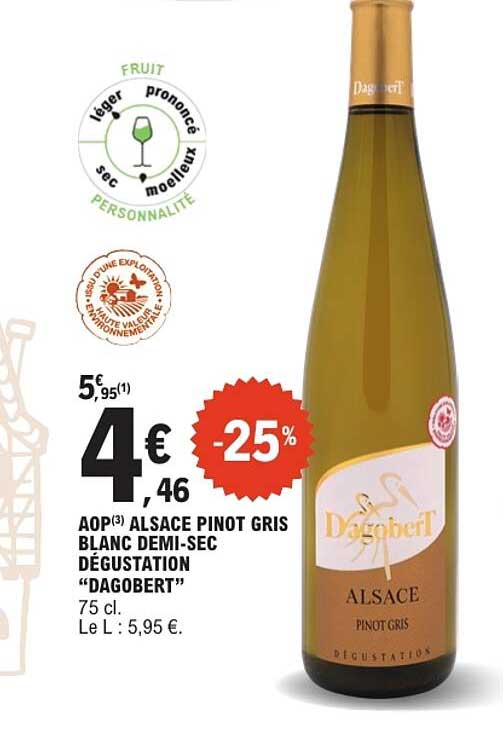 AOP ALSACE PINOT GRIS BLANC DEMI-SEC DÉGUSTATION “DAGOBERT”