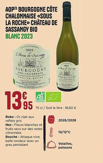 AOP BOURGOGNE CÔTE CHALONNAISE «SOUS LA ROCHE» CHÂTEAU DE SASSANGY BIO BLANC 2023