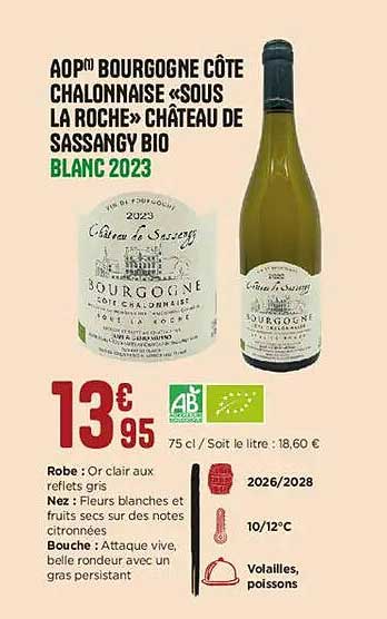 AOP BOURGOGNE CÔTE CHALONNAISE «SOUS LA ROCHE» CHÂTEAU DE SASSANGY BIO BLANC 2023