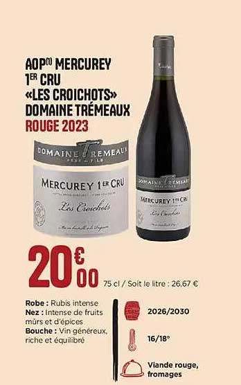 AOP MERCUREY 1ER CRU «LES CROICHOTS» DOMAINE TRÉMEAU ROUGE 2023