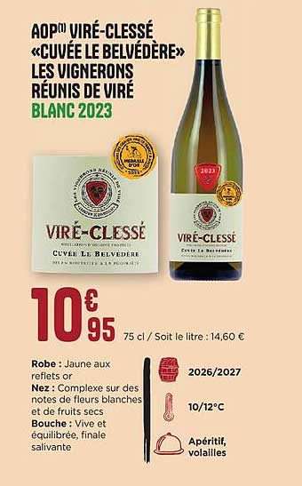 AOP VI°RÉ-CLéSSÉ «CUVÉE LE BELVÉDÈRE» LES VIGNERONS RÉUNIS DE VIRÉ BLANC 2023