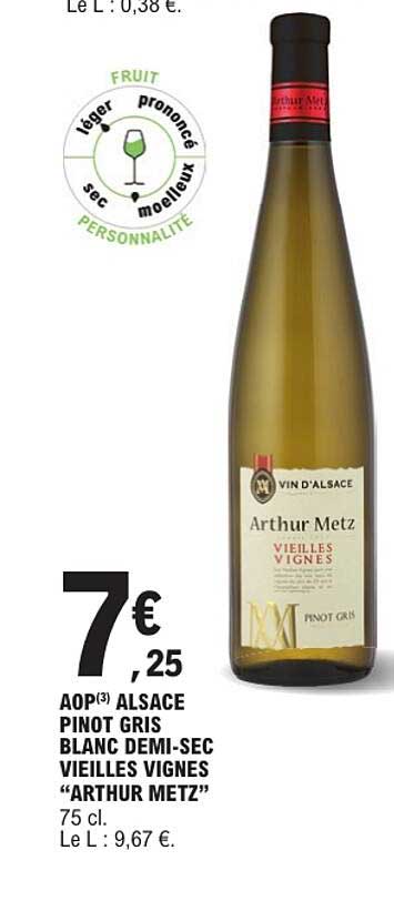 AOP(3) ALSACE PINOT GRIS BLANC DEMI-SEC VIEILLES VIGNES “ARTHUR METZ”