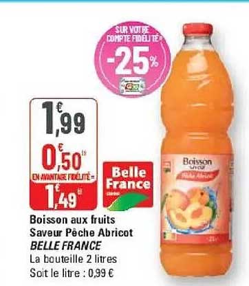 Boisson aux fruits Saveur Pêche Abricot BELLE FRANCE