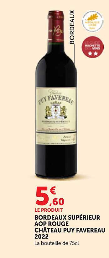 BORDEAUX SUPÉRIEUR AOP ROUGE CHÂTEAU PUY FAVEREAU 2022