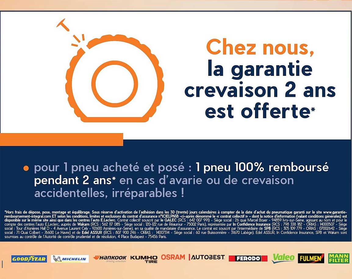 Chez nous, la garantie crevaison 2 ans est offerte*