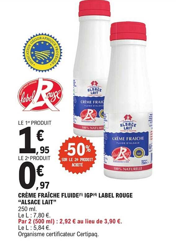 CRÈME FRAÎCHE FLUIDE(1) IGP(4) LABEL ROUGE “ALSACE LAIT”