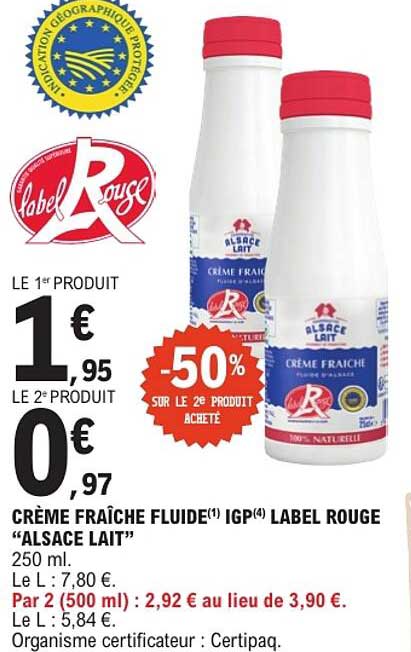 CRÈME FRAÎCHE FLUIDE(1) IGP(4) LABEL ROUGE “ALSACE LAIT”
