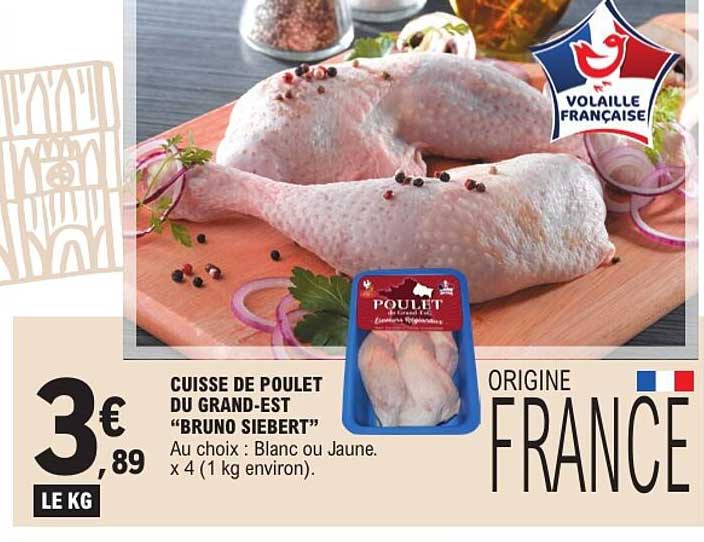 CUISSE DE POULET DU GRAND-EST “BRUNO SIEBERT”