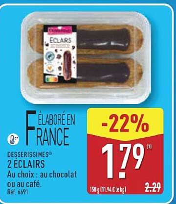 DESSERTSISSIMO® 2 ECLAIRS Au choix : au chocolat ou au café.