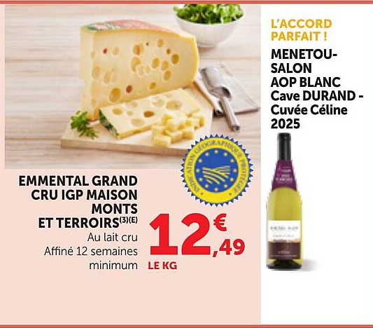 EMMENTAL GRAND CRU IGP MAISON MONTS ET TERROIRS(3)(8) Au lait cru Affiné 12 semaines minimum