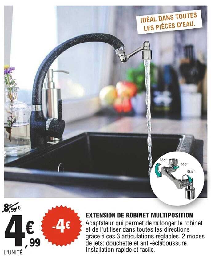 EXTENSION DE ROBINET MULTIPOSITION