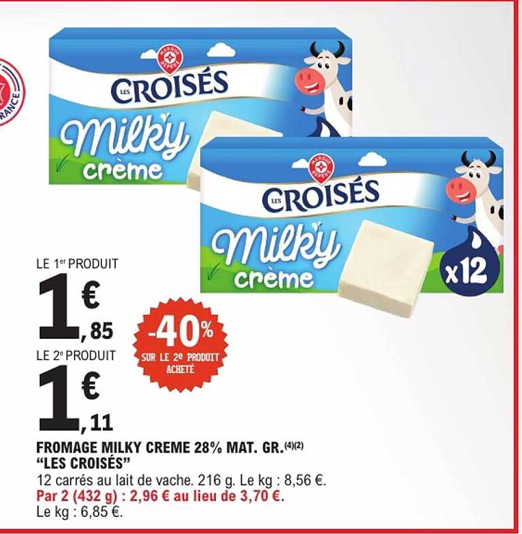 FROMAGE MILKY CREME 28% MAT. GR. “LES CROISÉS”
