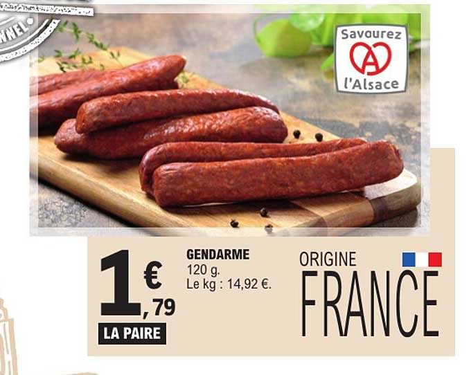GENDARME 120 g. Le kg : 14,92 €.