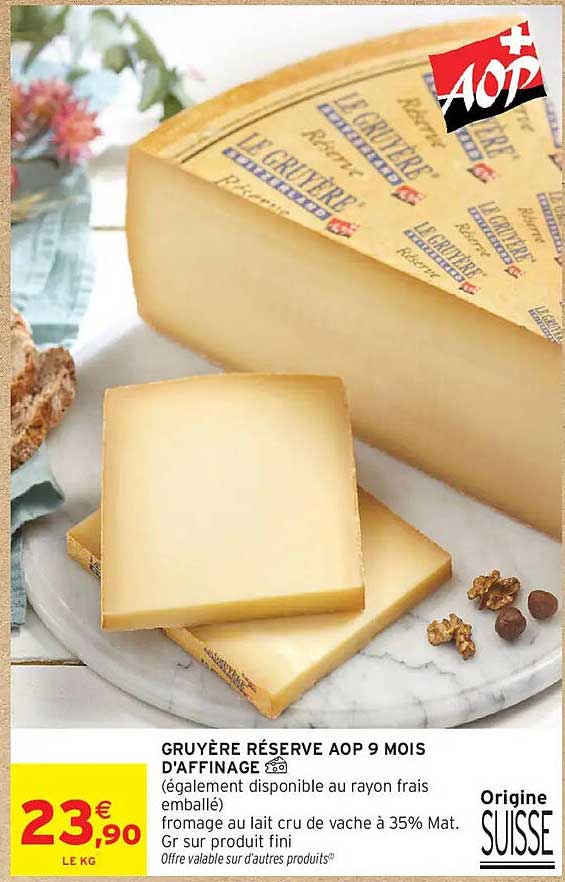 GRUYÈRE RÉSERVE AOP 9 MOIS D'AFFINAGE