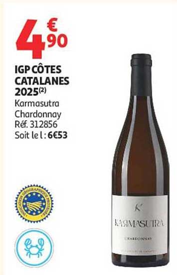 IGP CÔTES CATALANES 2025(2) Kamasutra Chardonnay Réf. 312856 Soit le l : 6€53