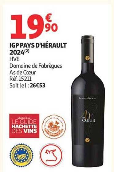 IGP PAYS D'HÉRAULT 2024(2) HVE Domaine de Fabrègues As de Coeur Réf. 15211 Soit le l : 26€53