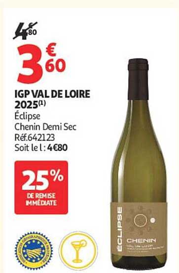 IGP VAL DE LOIRE 2025(1) Éclipse Chenin Demi Sec Réf.642123 Soit le l : 4€80