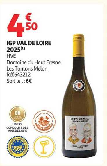IGP VAL DE LOIRE 2025(1) HVE Domaine du Haut Fresne Les Tontons Melon Réf.643212 Soit le l : 6€
