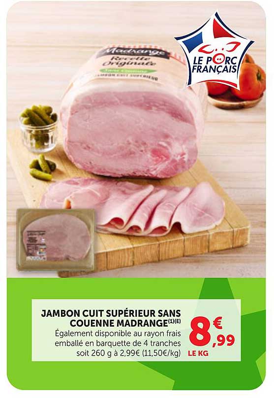 JAMBON CUIT SUPÉRIEUR SANS COUENNE MADRANGE(1)(E)