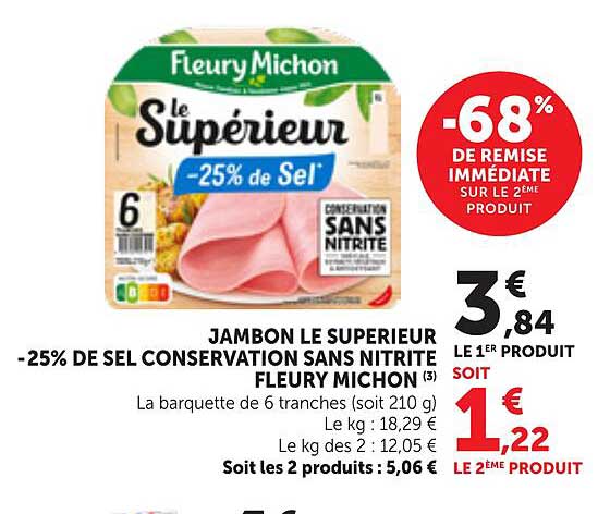 JAMBON LE SUPERIEUR -25% DE SEL CONSERVATION SANS NITRITE FLEURY MICHON (3)
