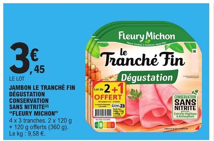 JAMBON LE TRANCHÉ FIN DÉGUSTATION CONSERVATION SANS NITRITE(2) “FLEURY MICHON”