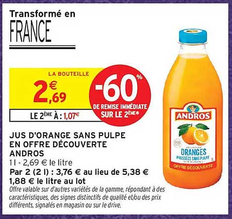 JUS D'ORANGE SANS PULPE EN OFFRE DÉCOUVERTE ANDROS