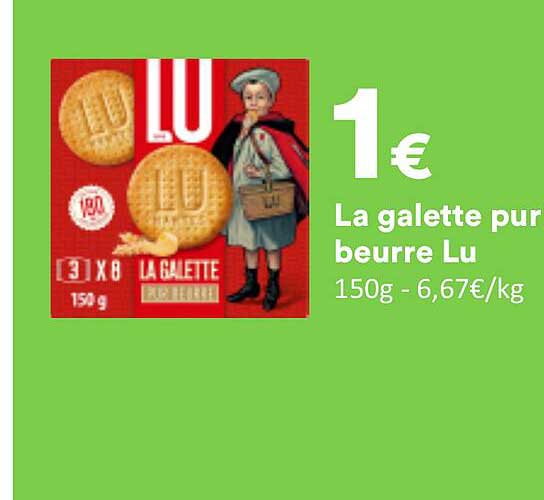 La galette pur beurre LU 150g - 6,67€/kg
